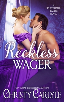 Reckless Wager - Book #3 of the Whitechapel Wagers