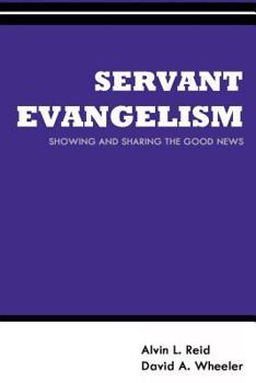 Paperback Servant Evangelism: Showing and Sharing Good News Book