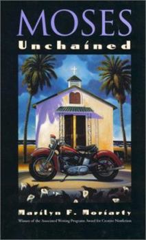 Moses Unchained - Book  of the Sue William Silverman Prize for Creative Nonfiction