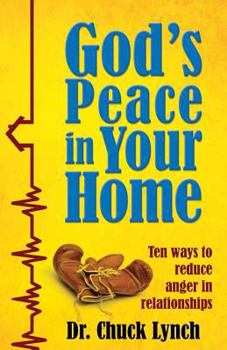 Paperback God's Peace in Your Home: Ten Ways to Reduce Anger in Relationships Book