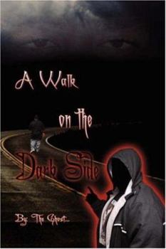 Paperback A Walk on the Dark Side Book