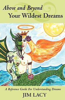 Paperback Above and Beyond Your Wildest Dreams Book
