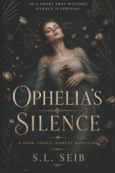 Ophelia's Silence: A Companion to Hamlet