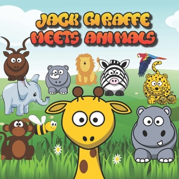 Paperback Jack Giraffe meets Animals Book