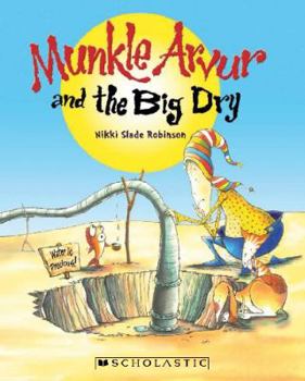 Paperback Munkle Arvur and the Big Dry Book