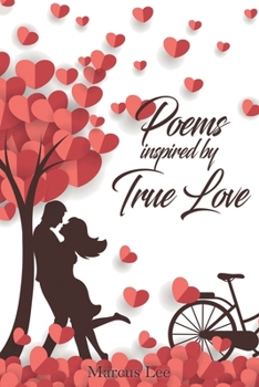 Paperback Poems Inspired by True Love Book