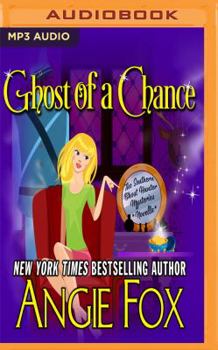Ghost of a Chance - Book #2.5 of the Southern Ghost Hunter Mysteries