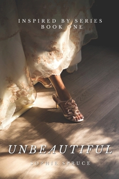 Paperback Unbeautiful (Inspired By 1) Book