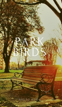 Hardcover Park Birds Book