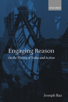 Paperback Engaging Reason: On the Theory of Value and Action Book