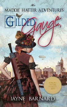 Gilded Gauge: A New York City Adventure - Book #2 of the A Maddie Hatter Adventure