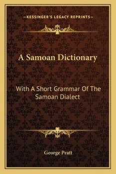 Paperback A Samoan Dictionary: With A Short Grammar Of The Samoan Dialect Book