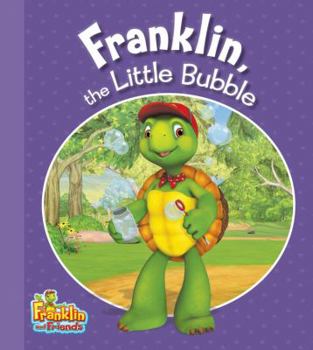 Paperback Franklin, the Little Bubble Book
