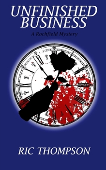 Paperback Unfinished Business: A Rochfield Mystery Book