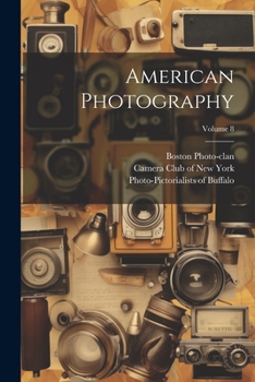 Paperback American Photography; Volume 8 Book