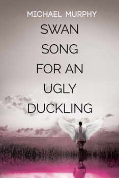 Paperback Swan Song for an Ugly Duckling Book