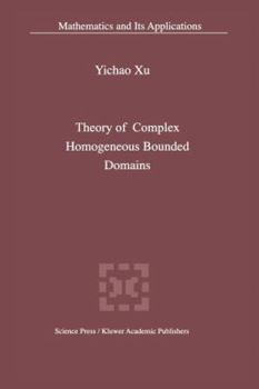 Paperback Theory of Complex Homogeneous Bounded Domains Book