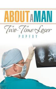 Paperback About a Man: Two-Time Loser Book