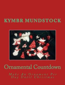 Paperback Ornamental Countdown: Make An Ornament Per Day Until Christmas Book