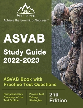Paperback ASVAB Study Guide 2022-2023: ASVAB Prep Book with Practice Test Questions [2nd Edition] Book