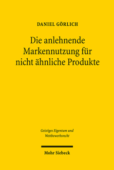 Paperback Die Anlehnende Markennutzung Fur Nicht Ahnliche Produkte [German] Book