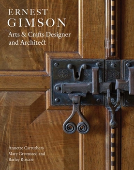 Hardcover Ernest Gimson: Arts & Crafts Designer and Architect Book