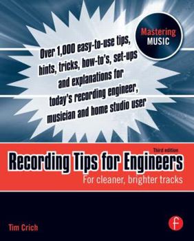 Paperback Recording Tips for Engineers: For Cleaner, Brighter Tracks Book