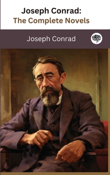 Joseph Conrad : The Complete Novels (Heron Library) - Book #36 of the Greatest Writers of All Time