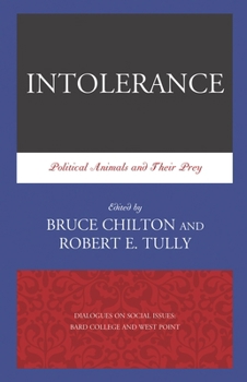 Paperback Intolerance: Political Animals and Their Prey Book