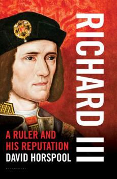 Hardcover Richard III: A Ruler and His Reputation Book