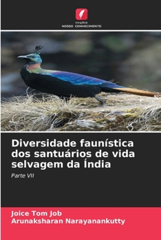 Diversidade faunística dos santuários de vida selvagem da Índia: Parte VII