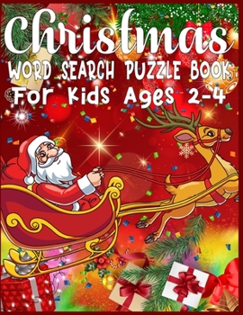 Christmas Word Search Puzzle Book For Kids Ages 2-4: word search games for kids - Exercise your brain and fill your heart with Christmas spirit - word search christmas puzzle book