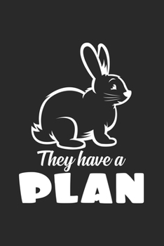 Paperback They have a plan: 6x9 RabbitBunny - dotgrid - dot grid paper - notebook - notes Book