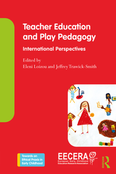 Paperback Teacher Education and Play Pedagogy: International Perspectives Book