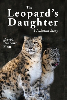 Hardcover The Leopard's Daughter A Pukhtun Story Book