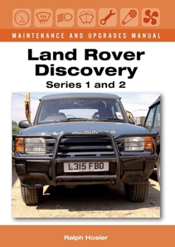 Hardcover Land Rover Discovery Maintenance and Upgrades Manual: Series 1 and 2 Book