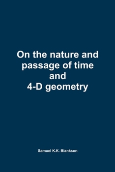 Paperback On the nature and passage of time and 4-D geometry Book