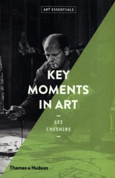 Paperback Key Moments in Art (Art Essentials) Book