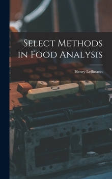 Hardcover Select Methods in Food Analysis Book