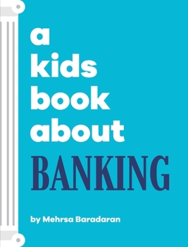 Hardcover A Kids Book About Banking Book