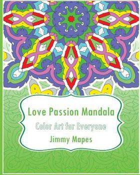 Paperback Love Passion Mandala (Color Art for Everyone) Book