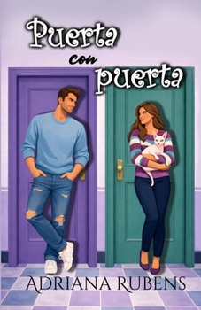Puerta con puerta - Book #1 of the Hermanos Montoya