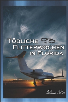 Paperback Tödliche Flitterwochen in Florida [German] Book