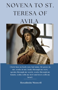 Paperback Novena to St. Teresa of Avila: Journey of holiness and prayers Book
