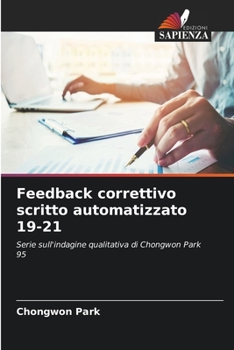 Feedback correttivo scritto automatizzato 19-21 (Italian Edition)