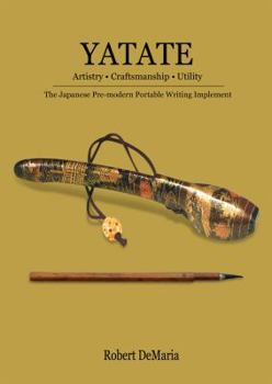 Hardcover YATATE: Artistry • Craftsmanship • Utility: The Japanese Pre-modern Portable Writing Implement Book