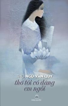 Paperback Tho Toi Co Dang Em Ngoi [Vietnamese] Book