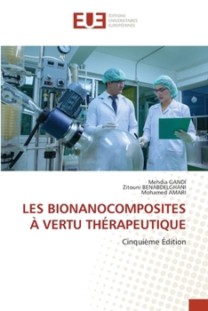Les Bionanocomposites À Vertu Thérapeutique (French Edition)
