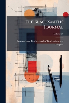 Paperback The Blacksmiths Journal; Volume 20 Book