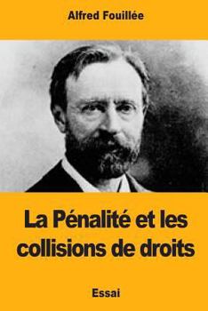 Paperback La Pénalité et les collisions de droits [French] Book